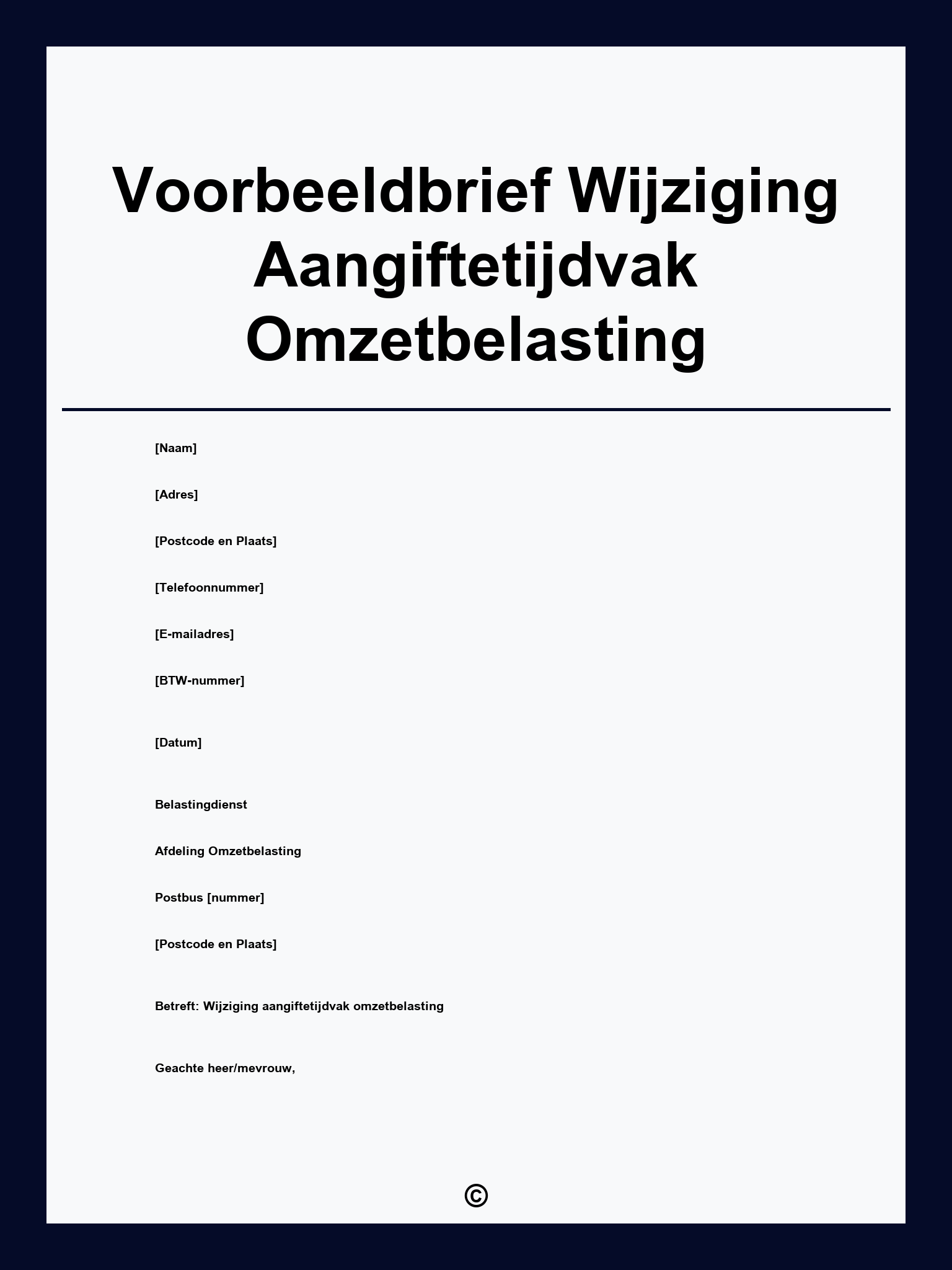 Voorbeeldbrief Wijziging Aangiftetijdvak Omzetbelasting
